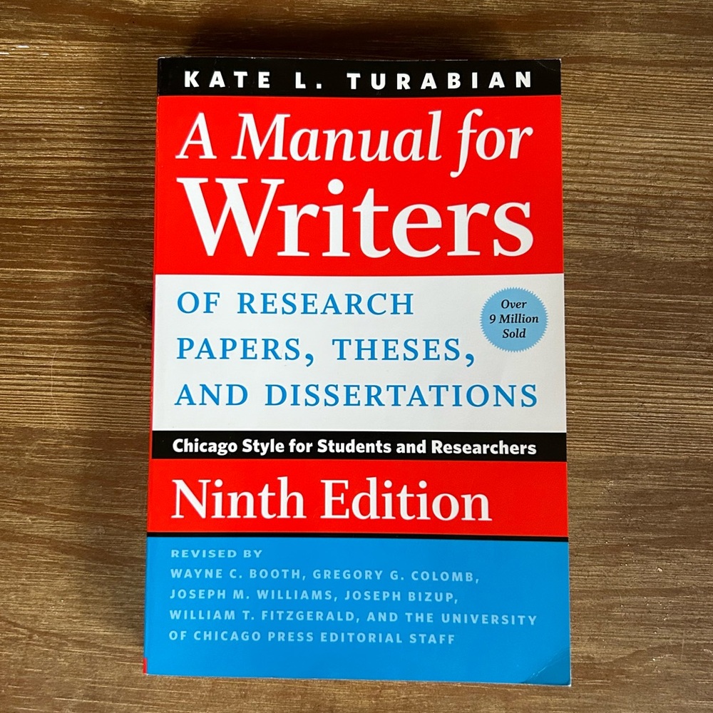 A Manual for Writers of Research Papers, Theses, and Dissertations Ninth Edition